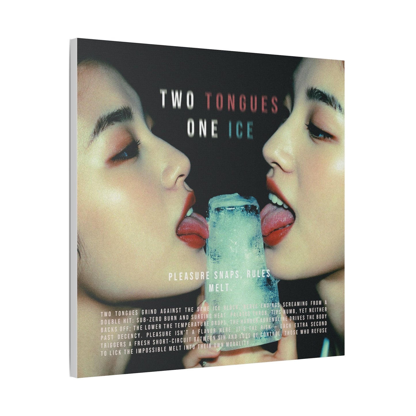 Two Tongues, One Ice — Pleasure Snaps, Rules Melt - Satin Canvas Art Print, Modern Home Decor, Two Tongues One Ice Wall Art, Unique Gift for Art Lovers, Stylish Living Room Artwork