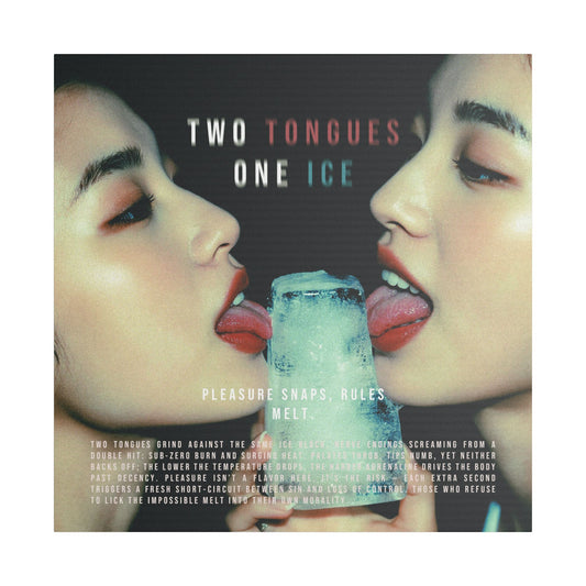 Two Tongues, One Ice — Pleasure Snaps, Rules Melt - Satin Canvas Art Print, Modern Home Decor, Two Tongues One Ice Wall Art, Unique Gift for Art Lovers, Stylish Living Room Artwork